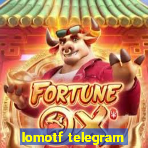 lomotf telegram